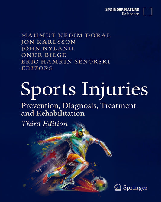 Sports Injuries: Prevention, Diagnosis, Treatment and Rehabilitation